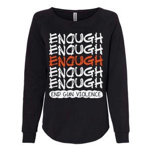 Enough End Gun Violence Orange Shirt Day Womens California Wash Sweatshirt