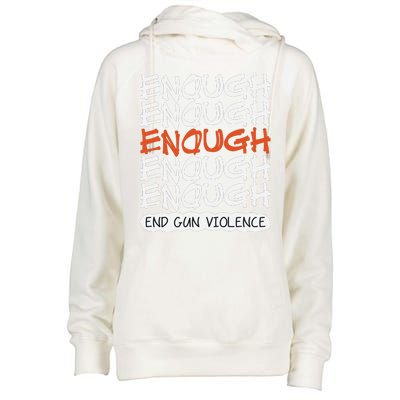 Enough End Gun Violence Orange Shirt Day Womens Funnel Neck Pullover Hood