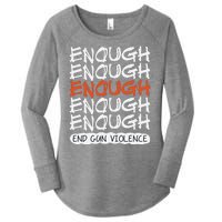 Enough End Gun Violence Orange Shirt Day Women's Perfect Tri Tunic Long Sleeve Shirt