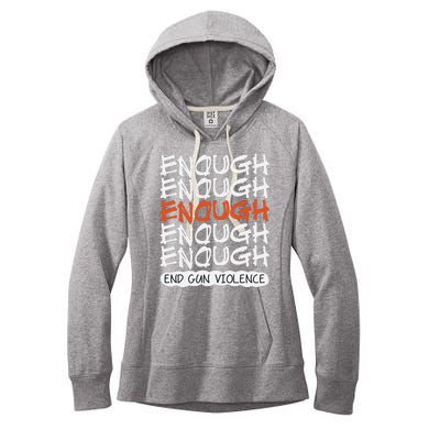 Enough End Gun Violence Orange Shirt Day Women's Fleece Hoodie