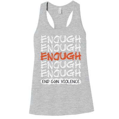 Enough End Gun Violence Orange Shirt Day Women's Racerback Tank