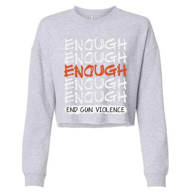 Enough End Gun Violence Orange Shirt Day Cropped Pullover Crew