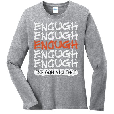 Enough End Gun Violence Orange Shirt Day Ladies Long Sleeve Shirt