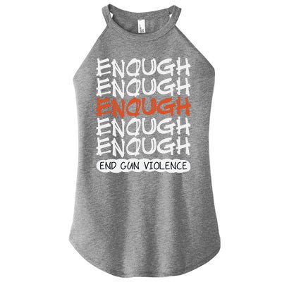 Enough End Gun Violence Orange Shirt Day Women's Perfect Tri Rocker Tank