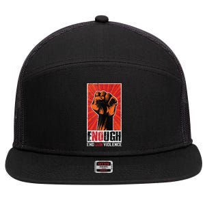 Enough End Gun Violence Awareness Anti Gun Activist Design 7 Panel Mesh Trucker Snapback Hat