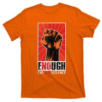 Enough End Gun Violence Awareness Anti Gun Activist Design T-Shirt