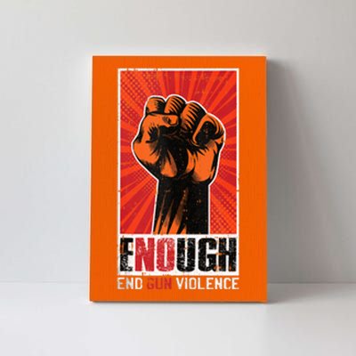 Enough End Gun Violence Awareness Anti Gun Activist Design Canvas