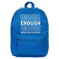 Enough End Gun Violence Awareness Day Wear Orange Gift 16 in Basic Backpack