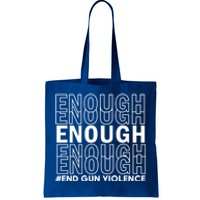 Enough End Gun Violence Awareness Day Wear Orange Gift Tote Bag