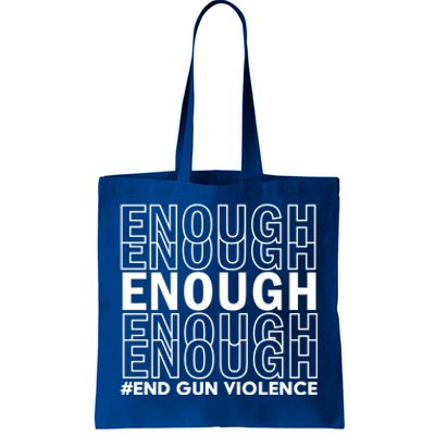 Enough End Gun Violence Awareness Day Wear Orange Gift Tote Bag