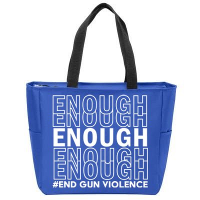 Enough End Gun Violence Awareness Day Wear Orange Gift Zip Tote Bag