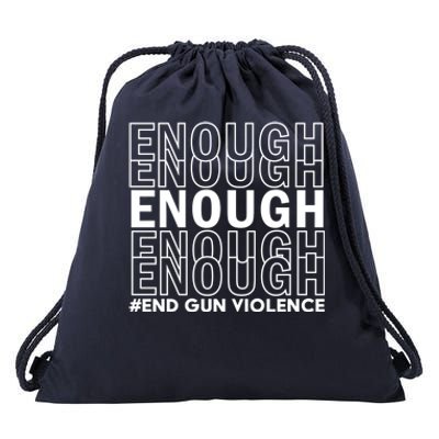 Enough End Gun Violence Awareness Day Wear Orange Gift Drawstring Bag