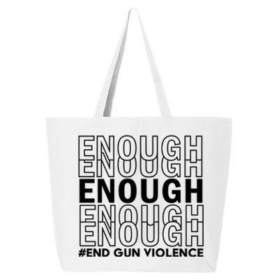 Enough End Gun Violence Awareness Day Wear Orange Gift 25L Jumbo Tote