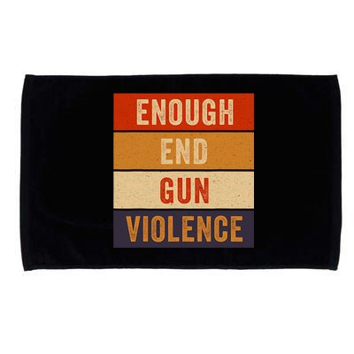 Enough End Gun Violence Awareness Day Wear Orange Microfiber Hand Towel