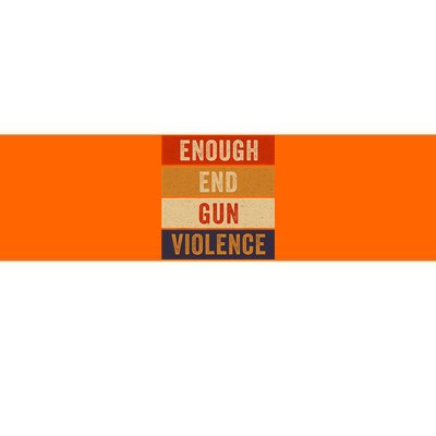 Enough End Gun Violence Awareness Day Wear Orange Bumper Sticker