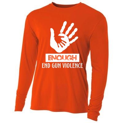 Enough End Gun Violence No Gun Awareness Day Wear Orange Cooling Performance Long Sleeve Crew