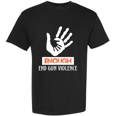 Enough End Gun Violence No Gun Awareness Day Wear Orange Garment-Dyed Heavyweight T-Shirt