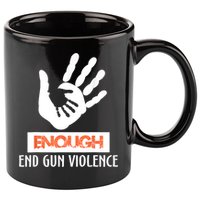 Enough End Gun Violence No Gun Awareness Day Wear Orange 11oz C Handle Ceramic Mug