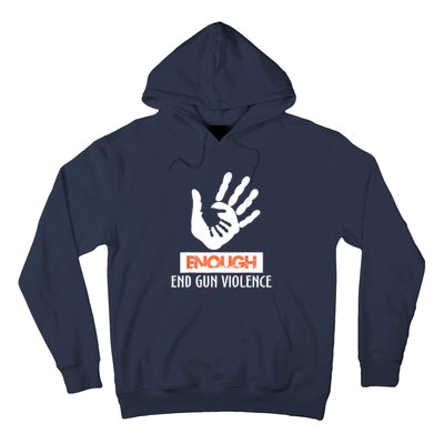 Enough End Gun Violence No Gun Awareness Day Wear Orange Hoodie