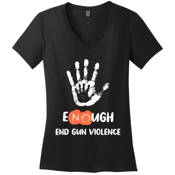 Enough End Gun Violence No Gun Anti Violence No Gun Women's V-Neck T-Shirt