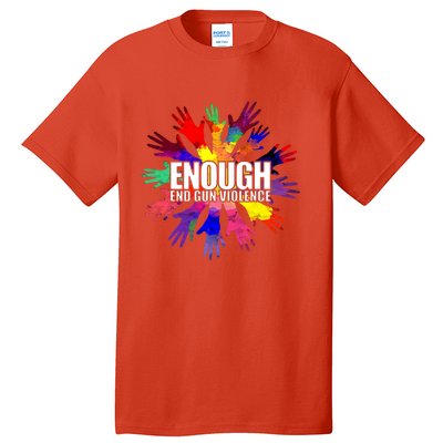 Enough End Gun Violence No Gun Awareness Day Tall T-Shirt