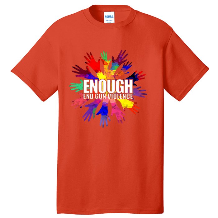 Enough End Gun Violence No Gun Awareness Day Tall T-Shirt