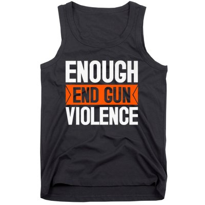 Enough End Gun Violence Wear Orange Anti Violence Tank Top