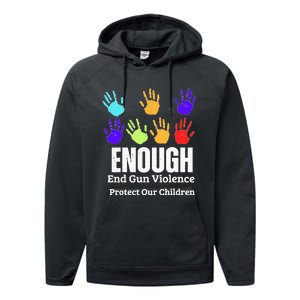 Enough End Gun Violence Protect Our Children Wear Orange Performance Fleece Hoodie