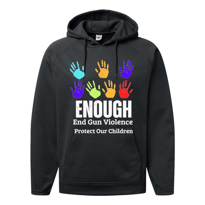 Enough End Gun Violence Protect Our Children Wear Orange Performance Fleece Hoodie