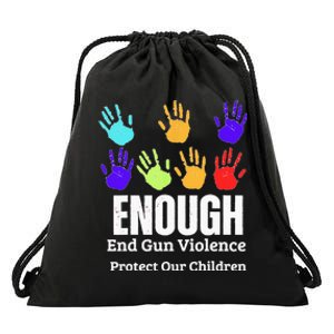 Enough End Gun Violence Protect Our Children Wear Orange Drawstring Bag