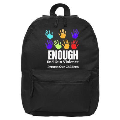 Enough End Gun Violence Protect Our Children Wear Orange 16 in Basic Backpack