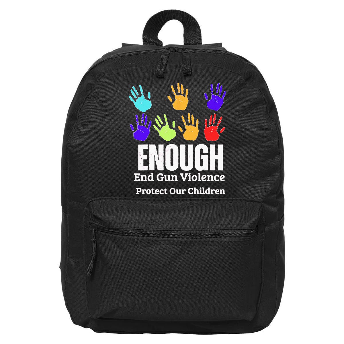 Enough End Gun Violence Protect Our Children Wear Orange 16 in Basic Backpack