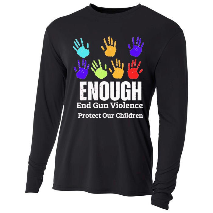 Enough End Gun Violence Protect Our Children Wear Orange Cooling Performance Long Sleeve Crew