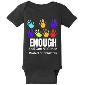 Enough End Gun Violence Protect Our Children Wear Orange Baby Bodysuit