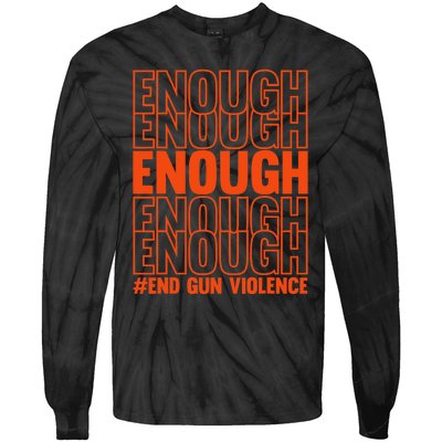 Enough End Gun Violence Protect Our Children Orange Mom Dad Tie-Dye Long Sleeve Shirt