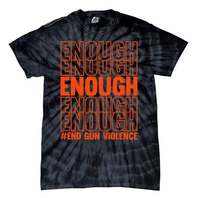 Enough End Gun Violence Protect Our Children Orange Mom Dad Tie-Dye T-Shirt