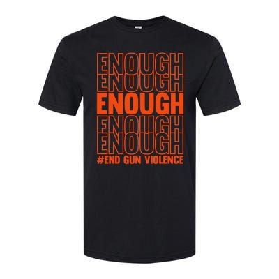 Enough End Gun Violence Protect Our Children Orange Mom Dad Softstyle CVC T-Shirt