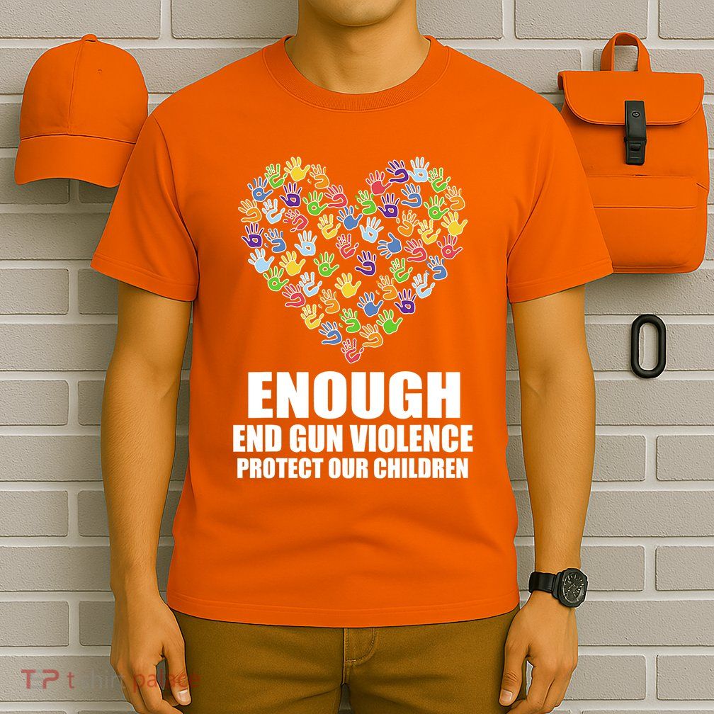 Enough End Gun Violence Protect Our Children In June We Wear Orange T-Shirt