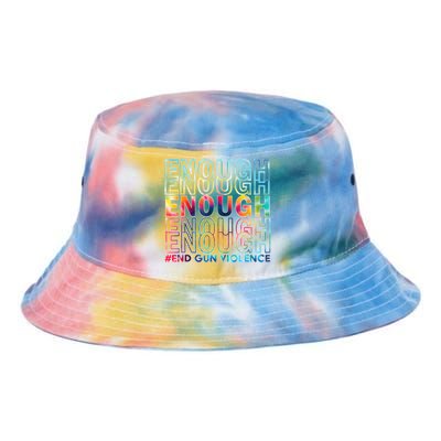 Enough End Gun Violence Awareness Day Wear Orange Tie Dye Newport Bucket Hat