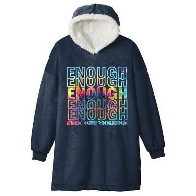 Enough End Gun Violence Awareness Day Wear Orange Hooded Wearable Blanket