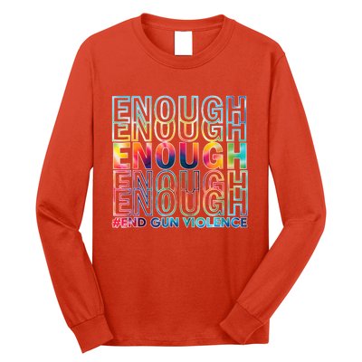 Enough End Gun Violence Awareness Day Wear Orange Long Sleeve Shirt