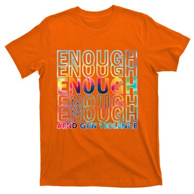 Enough End Gun Violence Awareness Day Wear Orange T-Shirt