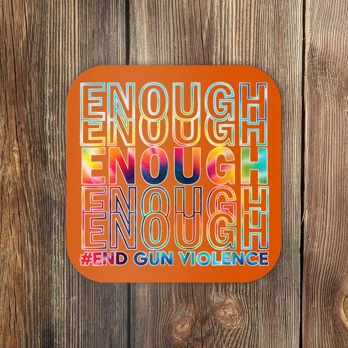 Enough End Gun Violence Awareness Day Wear Orange Coaster