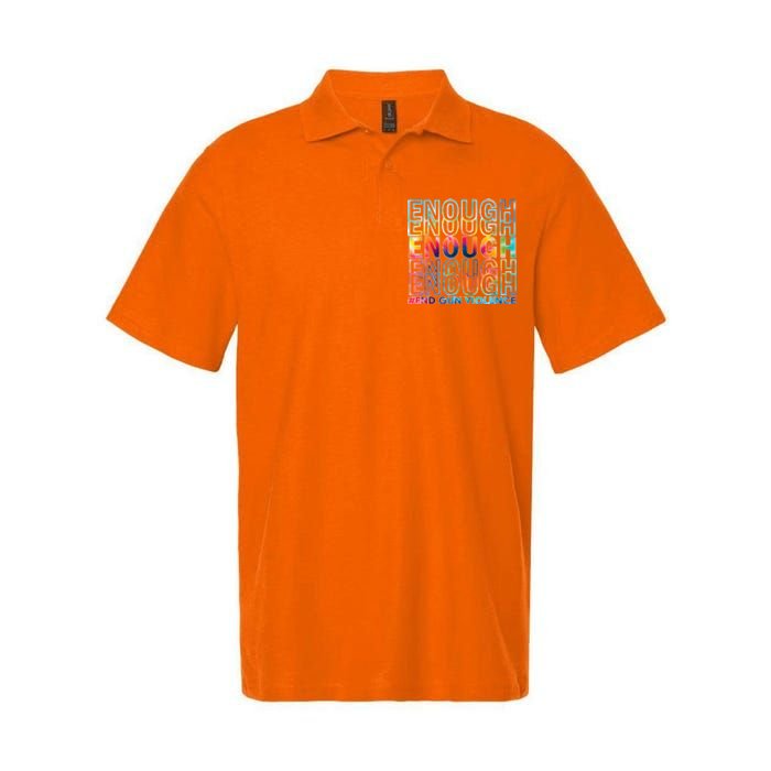 Enough End Gun Violence Awareness Day Wear Orange Softstyle Adult Sport Polo