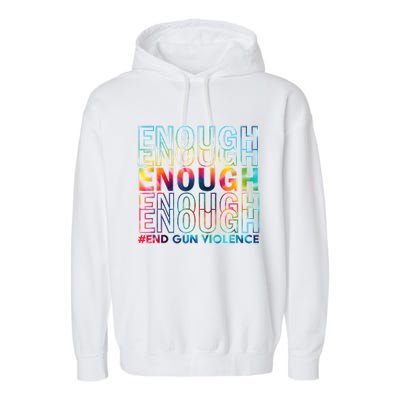 Enough End Gun Violence Awareness Day Wear Orange Garment-Dyed Fleece Hoodie