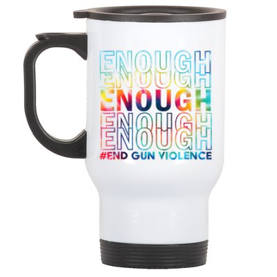 Enough End Gun Violence Awareness Day Wear Orange Stainless Steel Travel Mug