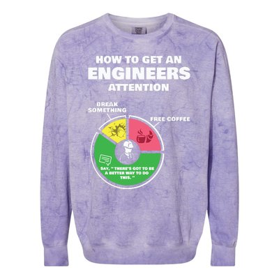 Engineer Engineering Gifts How To Get Engineers Attention Colorblast Crewneck Sweatshirt