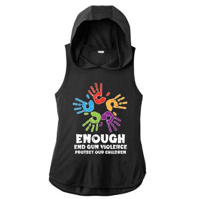 Enough End Gun Violence Protect Our Children Orange Mom Dad Ladies PosiCharge Tri-Blend Wicking Draft Hoodie Tank