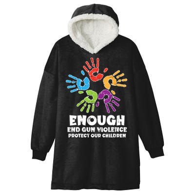 Enough End Gun Violence Protect Our Children Orange Mom Dad Hooded Wearable Blanket