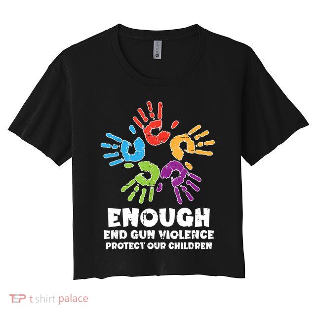 Enough End Gun Violence Protect Our Children Orange Mom Dad Crop Top